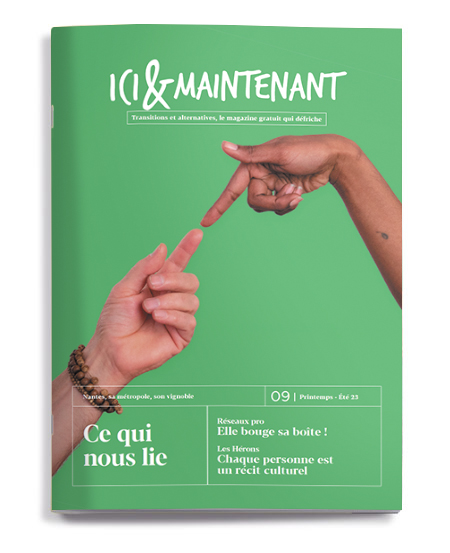 Ici et Maintenant, le Mag numéro 9