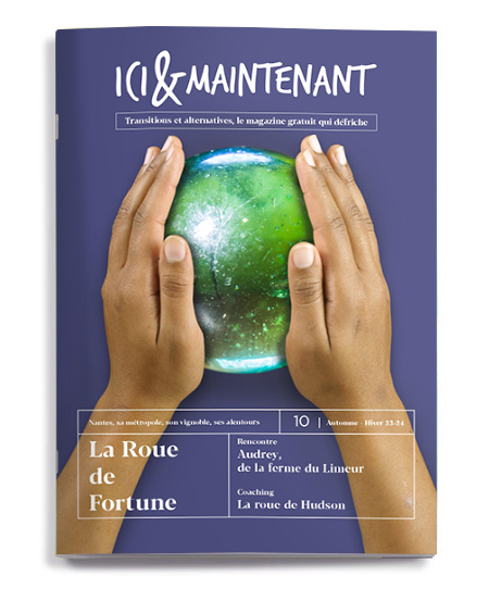 Ici et Maintenant, le Mag numéro 10